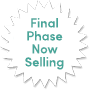 final phase now selling