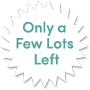 Only a Few Lots Left