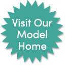 visit our model home